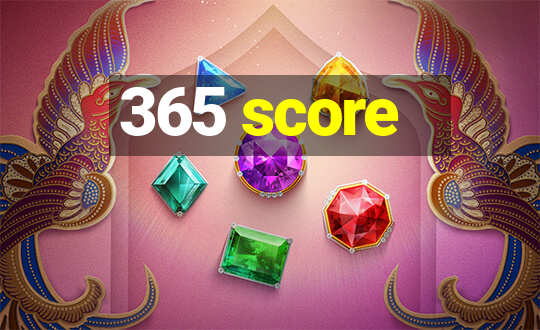 365 score