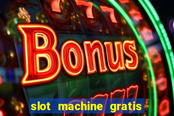 slot machine gratis senza scaricare butterfly