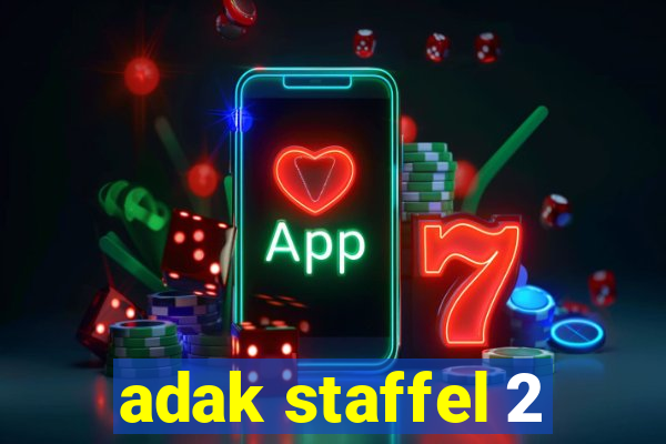 adak staffel 2