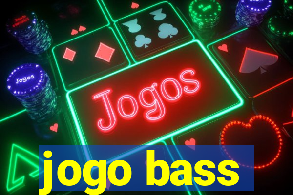 jogo bass