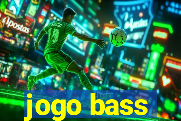 jogo bass