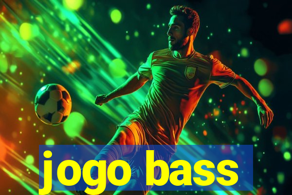 jogo bass