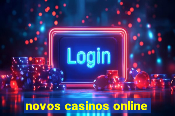 novos casinos online