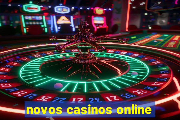 novos casinos online