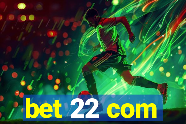 bet 22 com