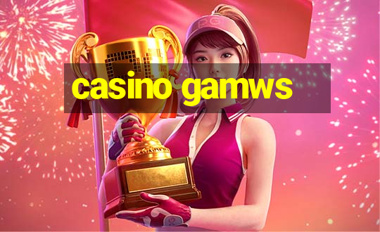 casino gamws