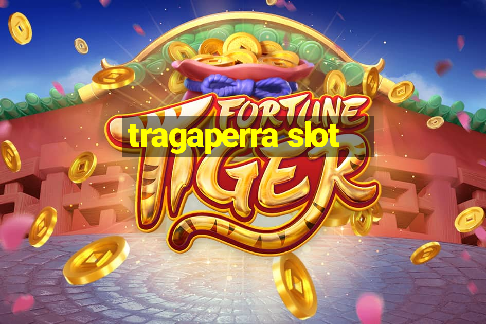 tragaperra slot