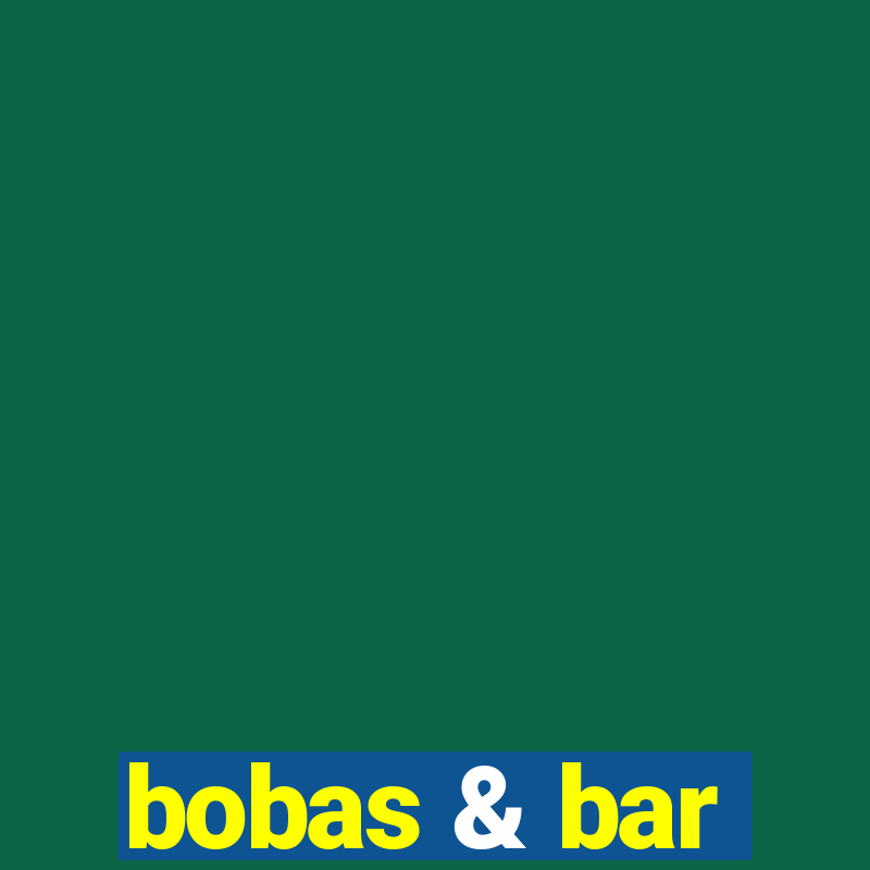 bobas & bar