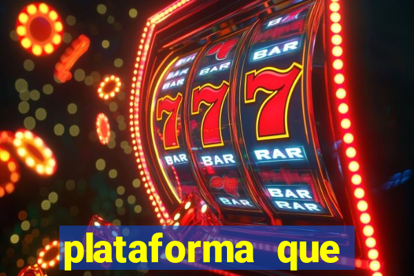 plataforma que ganha bonus