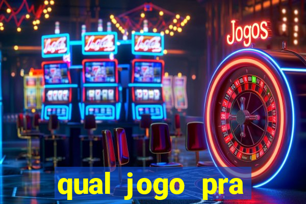 qual jogo pra ganhar dinheiro de verdade