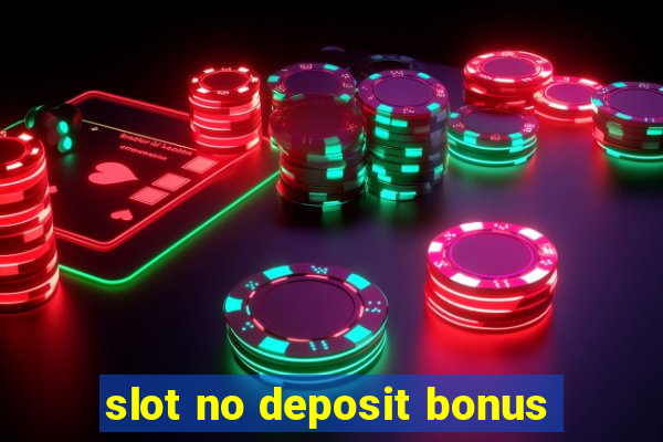 slot no deposit bonus