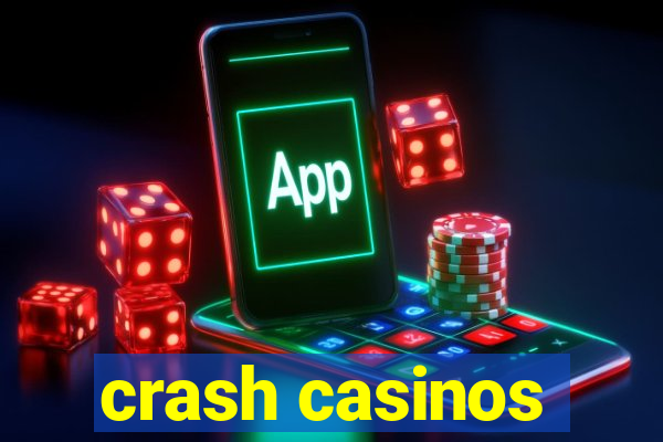 crash casinos