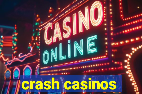 crash casinos