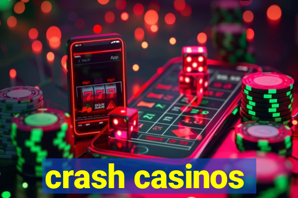 crash casinos