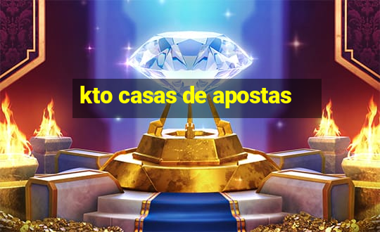 kto casas de apostas