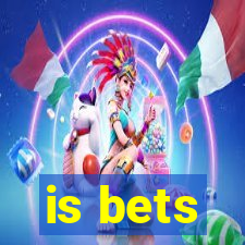 is bets