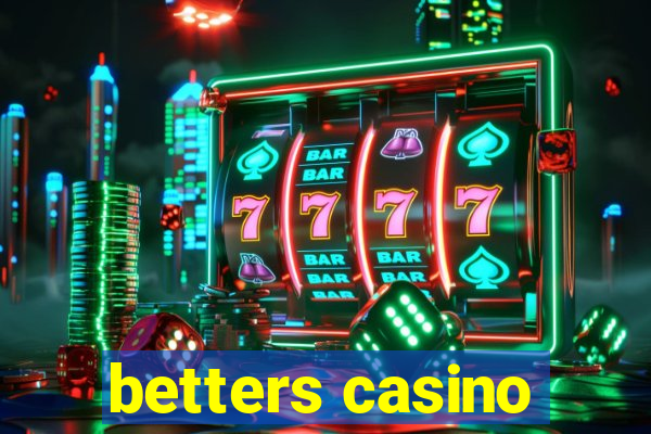 betters casino