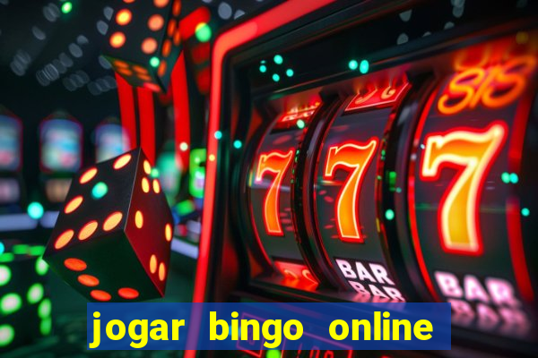 jogar bingo online valendo dinheiro de verdade