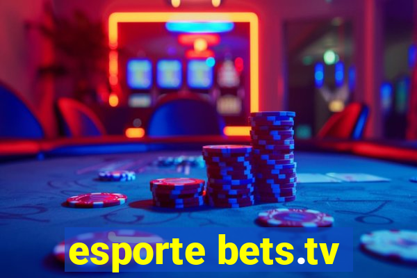 esporte bets.tv