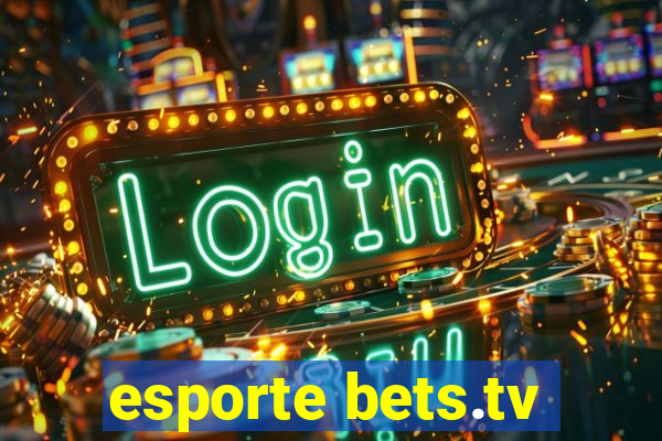 esporte bets.tv