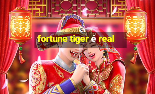 fortune tiger é real