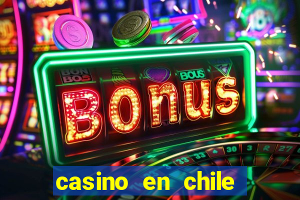 casino en chile bono sin depósito por registro