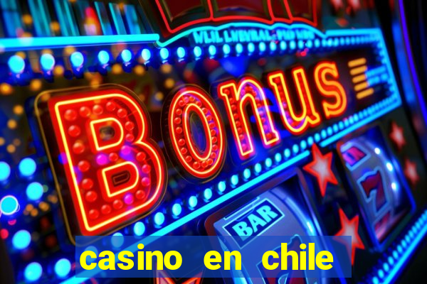 casino en chile bono sin depósito por registro