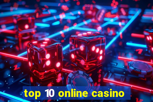 top 10 online casino