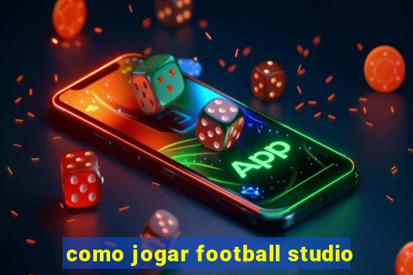 como jogar football studio