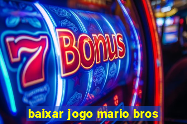 baixar jogo mario bros