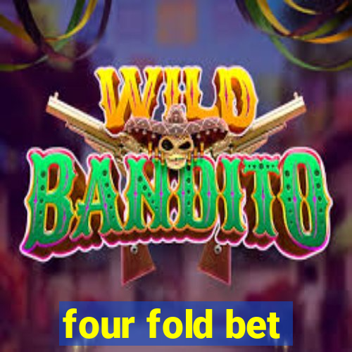 four fold bet