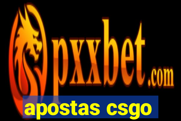 apostas csgo