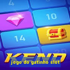 jogo do gatinho slot