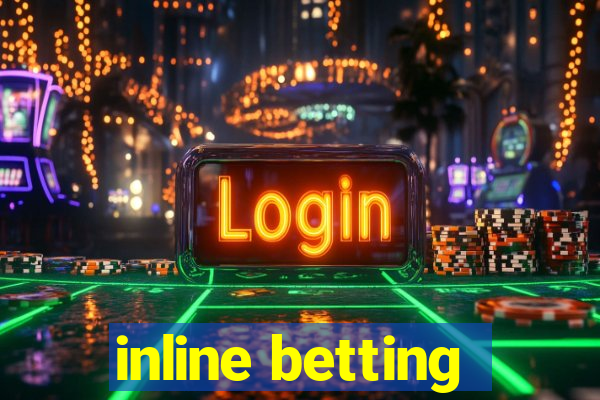 inline betting