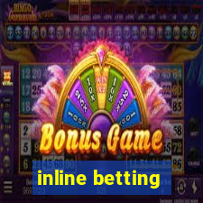 inline betting