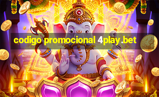 codigo promocional 4play.bet