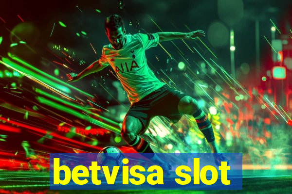 betvisa slot