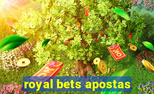 royal bets apostas