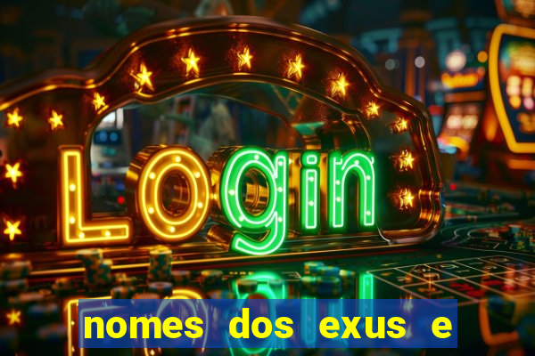 nomes dos exus e seus significados