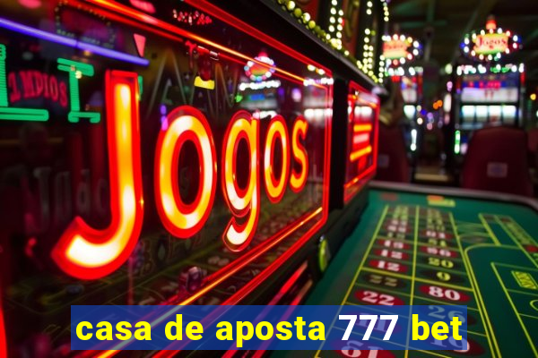 casa de aposta 777 bet