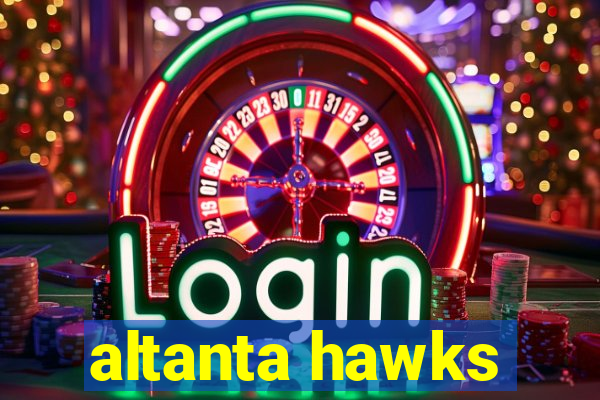 altanta hawks