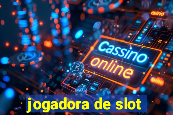 jogadora de slot