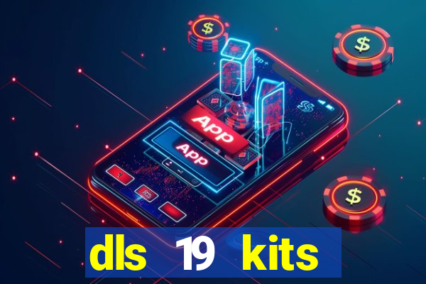 dls 19 kits barcelona 2019