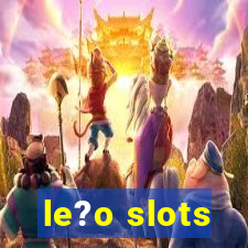 le?o slots