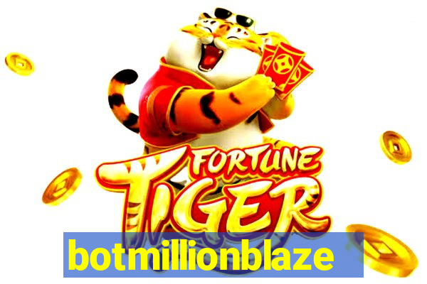 botmillionblaze