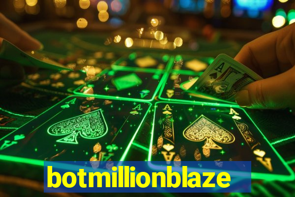 botmillionblaze