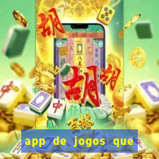 app de jogos que da dinheiro