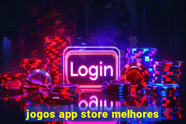 jogos app store melhores