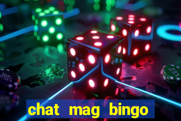 chat mag bingo promo code