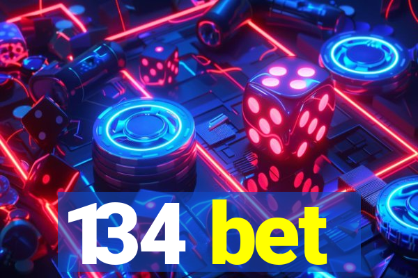 134 bet